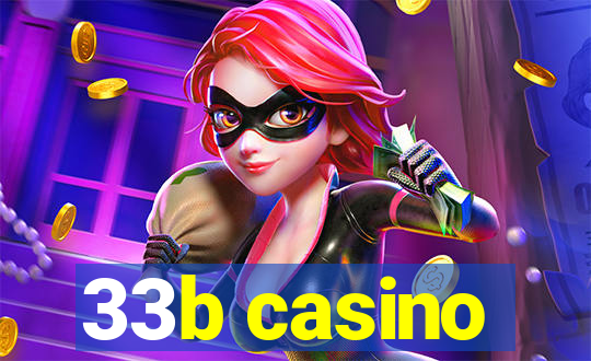 33b casino